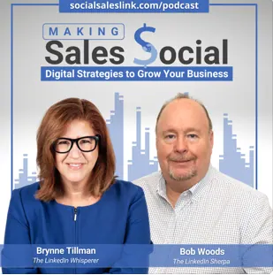Making Sales Social podcast with Brynne Tillman and Bob Woods