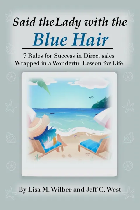 Said the Lady with the Blue Hair book cover by Lisa M. Wilber and Jeff C. West