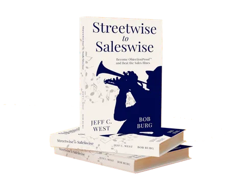 Streetwise to Saleswise by Bob Burg and Jeff C. West