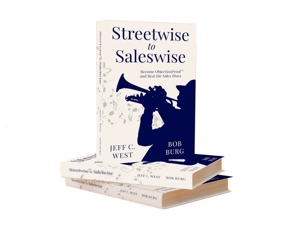 Streetwise to Saleswise by Bob Burg and Jeff C. West