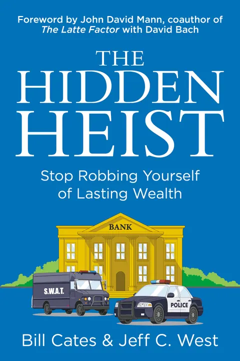 The Hidden Heist book cover by Bill Cates and Jeff C. West