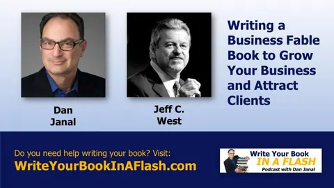 Writing a Business Fable Book podcast episode with Dan Janal and Jeff C. West